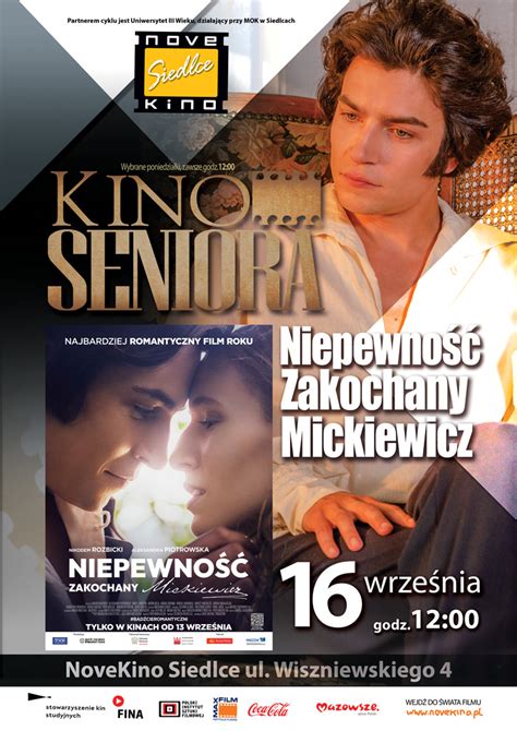 Niepewność Zakochany Mickiewicz w ramach Cyklu Kino Seniora