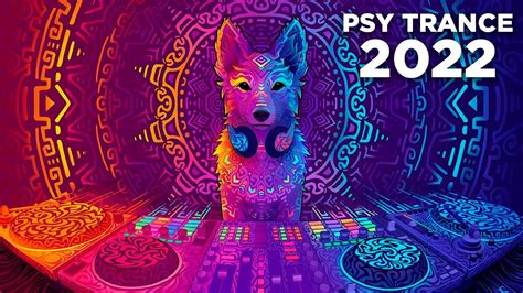 PSY TRANCE MIX 2022 THE BEST OF PSY TRANCE 2022 YouTube