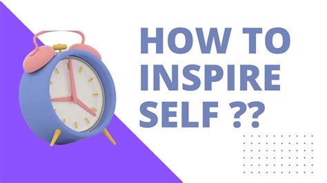 How To Inspired Yourself Youtube