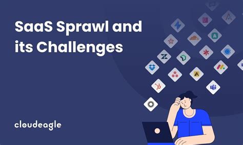 What Is SaaS Sprawl And Its Challenges CloudEagle