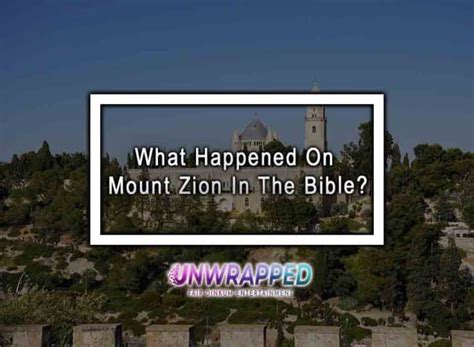 What Happened On Mount Zion In The Bible