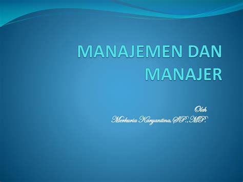 Ppt Organisasi Dan Manajemen Powerpoint Presentation Free Download Id 2942733