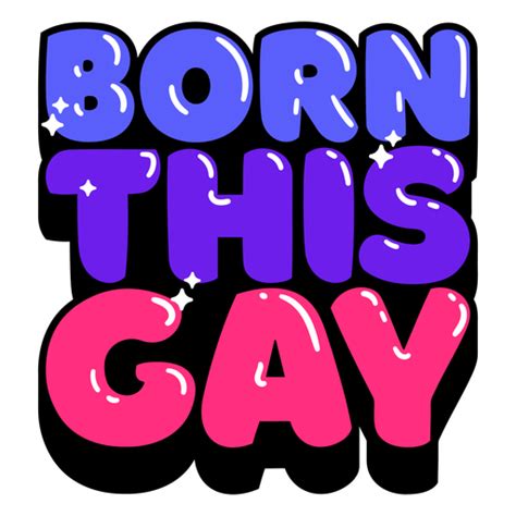 Diseño PNG Y SVG De Nace Esta Cita Gay Brillante Para Camisetas