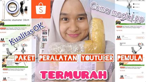 Unboxing Peralatan Youtuber Pemula Modal Hp Murah Low Budget