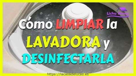 Aprende A Limpiar Tu Lavadora De Forma Efectiva Usando Remedios