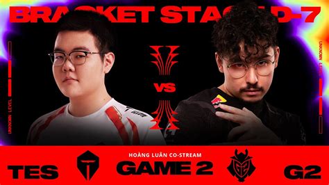 Tes Vs G Game V Ng Ph N Nh Nh Msi Youtube