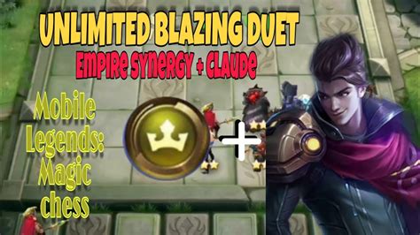 UNLIMITED BLAZING DUET CLAUDE Empire Synergy Claude Mobile Legends