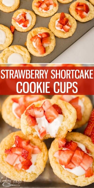 Strawberry Shortcake Cookie Cups Cooking With Karli