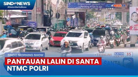 Pantauan Lalu Lintas Di Simpang Santa Youtube