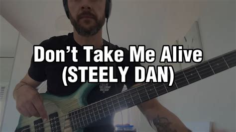 Dont Take Me Alive STEELY DAN Bass Cover Play A Long Notation