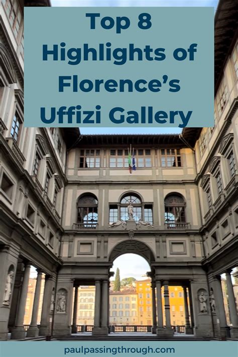 My Top 8 Highlights Of The Uffizi Gallery In Florence Uffizi Gallery