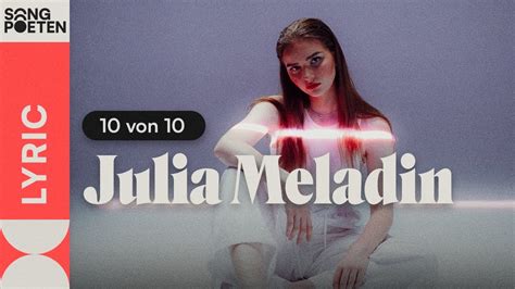 Julia Meladin 10 Von 10 Songpoeten Lyric Video YouTube