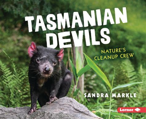 Tasmanian Devils: Nature's Cleanup Crew - Lerner Publishing Group