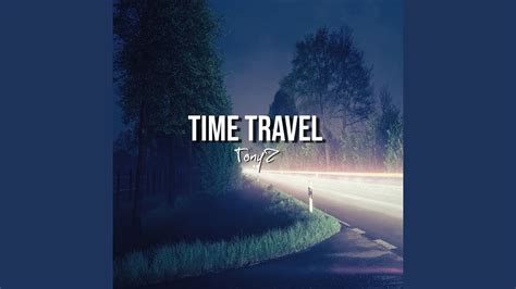 Time Travel - YouTube Music