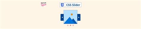 How to Create a Slider using HTML and CSS? - Scaler Topics