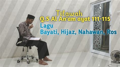 Tilawah Qs Al An Am Ayat Sampai Dengan Lagu Bayati Hijaz