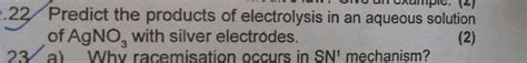 1 Ampic 2 2 22 Predict The Products Of Electrolysis In An Aqueous