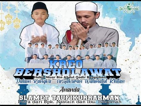 KREO WETAN BERSHOLAWAT BERSAMA HABIB NIZAR BIN ABDUL QODIR BASYAIBAN