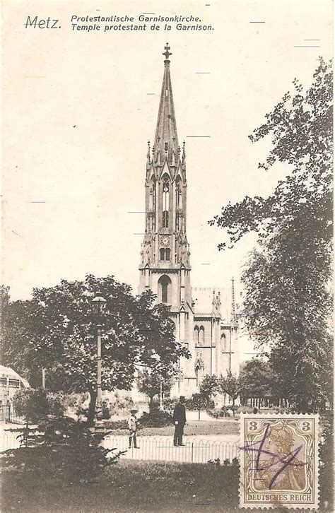 Metz Temple Protestant De La Garnison Vroeger En Vandaag Geneanet