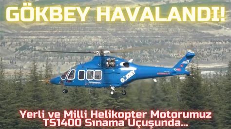 Lk Zg N Helikopterimiz G Kbey Yerli Ve Milli Helikopter Motoru