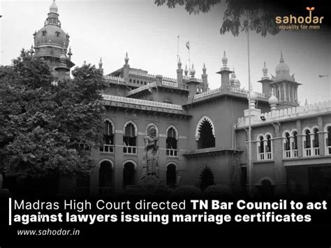 Madras High Court Directed Tn Bar Council To Act Against Lawyers Issuing Marriage Certificates