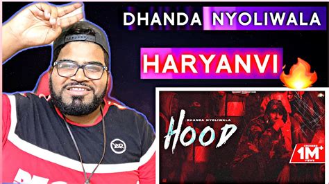 Hood Dhanda Nyoliwala Haryanvi Song Reaction Youtube