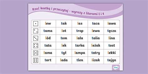 Rzuć kostką Wyrazy z l i t Litery kształtopodobne