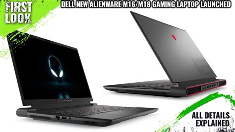 Dell New Alienware M16 M18 Gaming Laptops With Dragon Range Ryzen 7045