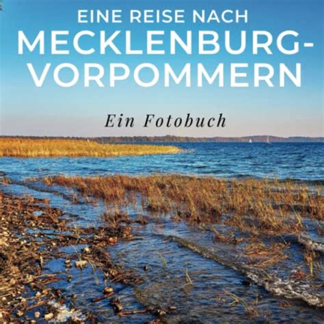 Eine Reise Nach Mecklenburg Vorpommern Ein Fotobuch By Tania Sard