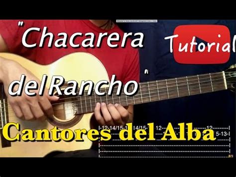 Chacarera Del Rancho Cantores Del Alba Tutorial Cover Guitarra YouTube