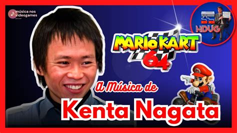 Kenta Nagata e a composição musical de Rainbow Road para Mario Kart 64