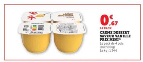 Promo Crème Dessert Saveur Vanille Prix Mini chez Super U iCatalogue fr