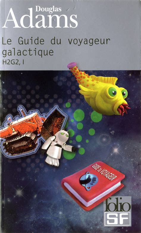 Le Guide Du Voyageur Galactique H2G2 Tome 1 Douglas Adams