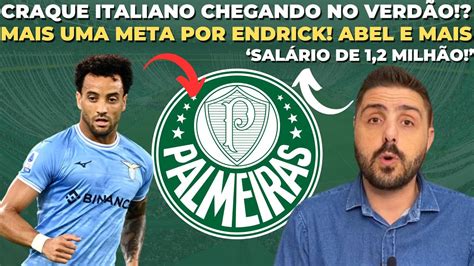 REFORÇO DE CRAQUE ITALIANO NO PALMEIRAS ENDRICK RENDE BOLADA BOCA