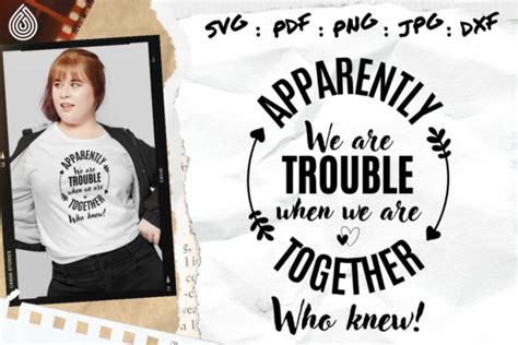 Apparently We Are Trouble Together Graphic By SVG HolywaterSHOP