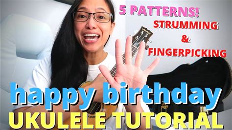 Happy Birthday Easy Ukulele Tutorial Strumming Fingerpicking Patterns