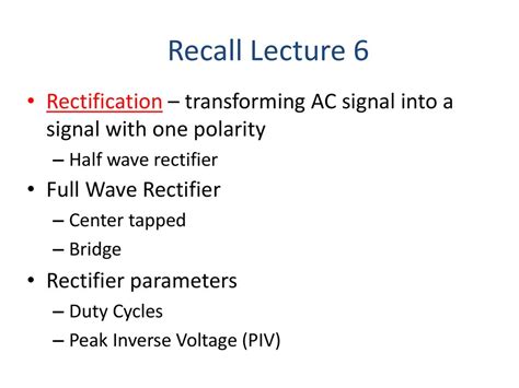 Recall Lecture Rectification Transforming Ac Signal Into A Signal