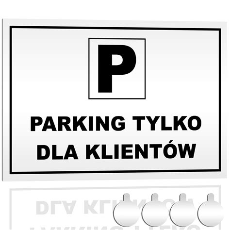 Tabliczka PCV PARKING TYLKO DLA KLIENTÓW BHP 30x20 Druk UV przylepce