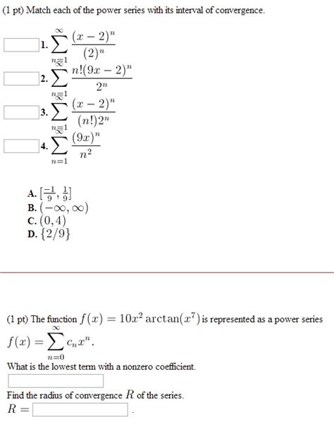 Solved Match Each Of The Power Series With Its Interval Of Chegg