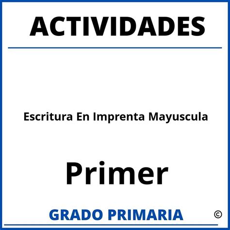 Actividades De Escritura Para Primer Grado En Imprenta Mayuscula