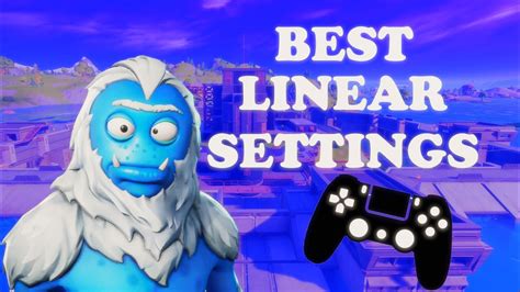 BEST LINEAR SETTINGS FOR CONSOLE FORTNITE YouTube