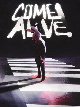 Come Alive! (TBD)