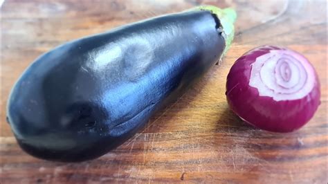 Eggplants Are Tastier Than Meat If You Have 1 Eggplant And 1 Onion