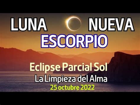 ECLIPSE Parcial De Sol En ESCORPIO 25 De Octubre 2022 LUNA NUEVA