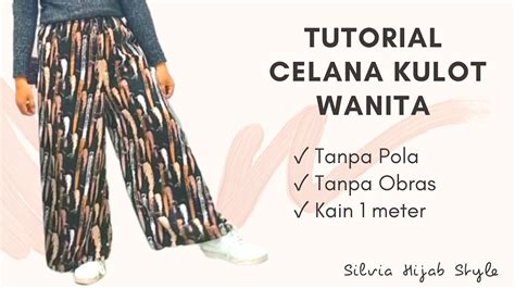 Cara Mudah Membuat Pola Celana Kulot Cara Membuat Celana Panjang