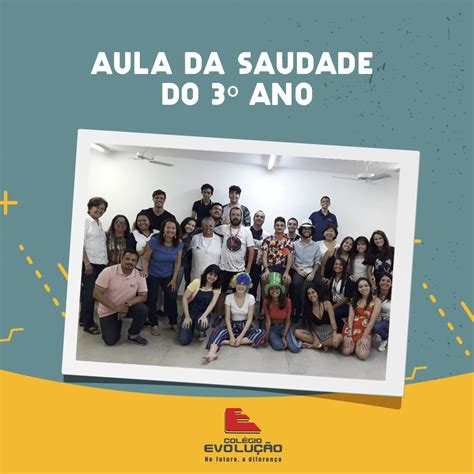 Aula da saudade do 3º ano Colégio Evolução