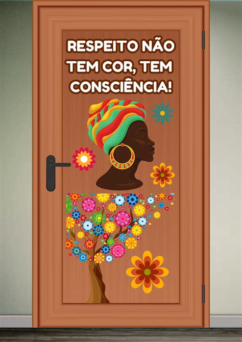 PAINEL DE PORTA RESPEITO NÃO TEM COR TEM CONSCIÊNCIA EDUCA MENTE