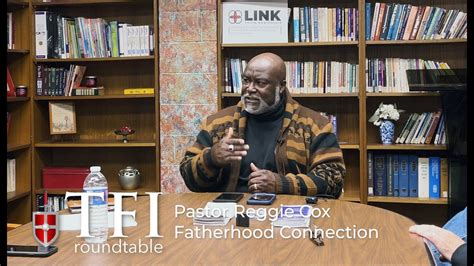 Tfi Roundtable Pastor Reggie Cox Fatherhood Connection Youtube