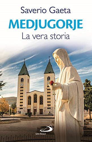 Medjugorje Il Mistero Delle Apparizioni Che Continua A Dividere E