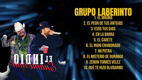 Grupo Laberinto Top Hits Compilation For 2024 Leading Hits Compilation Enticing Youtube